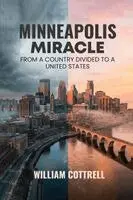 William Cottrell - Minneapolis Miracle, Häftad. Tillgänglighet: Lägg i varukorg