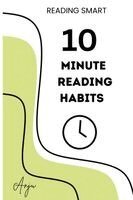 Anju Singh - 10-Minute Reading Habits, Häftad