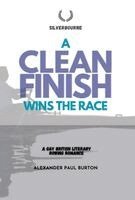 Alexander Paul Burton - Clean Finish Wins The Race, Inbunden