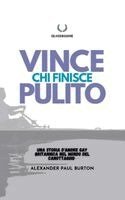Alexander Paul Paul Burton - Vince chi finisce pulito, Häftad