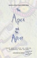 Alexander Paul Burton - Apex and The After, Häftad