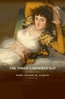Pedro Antonio de Alarcón - Three-Cornered Hat, Häftad