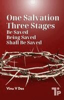 One Salvation, Three Stages: A Biblical Perspective