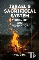Vinu V Das - Israel's Sacrificial System - Atonement and Redemption, Häftad. Tillgänglighet: Lägg i varukorg