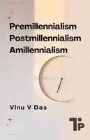 Vinu V Das - Premillennialism Postmillennialism Amillennialism, Häftad. Tillgänglighet: Lägg i varukorg