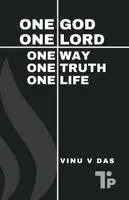 Vinu V Das - One God One Lord One Way One Truth One Life, Häftad. Tillgänglighet: Lägg i varukorg