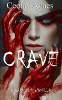 Ceejay Aynes - Crave, Häftad