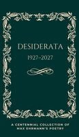 Max Ehrmann, Somethink Publications - Desiderata Poem 1927-2027, Inbunden. Tillgänglighet: Lägg i varukorg