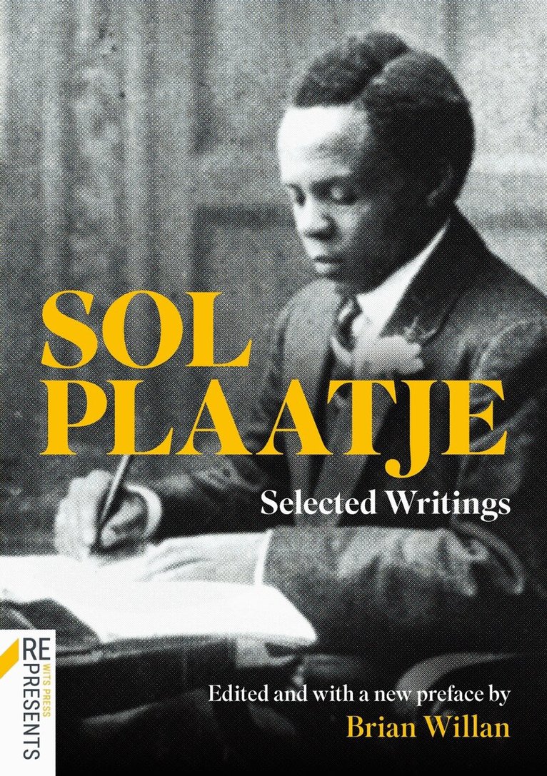 Solomon Tshekisho Plaatje, Brian Willan - Sol Plaatje, Inbunden