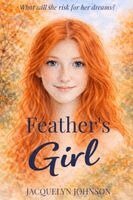 Jacquelyn Johnson - Feather's Girl, Häftad