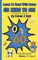 Karen E Ball - Learn to Read with Bears Go Zero to 60!, Häftad. Tillgänglighet: Lägg i varukorg