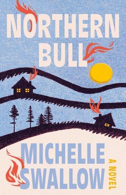 Michelle Swallow - Northern Bull, Häftad