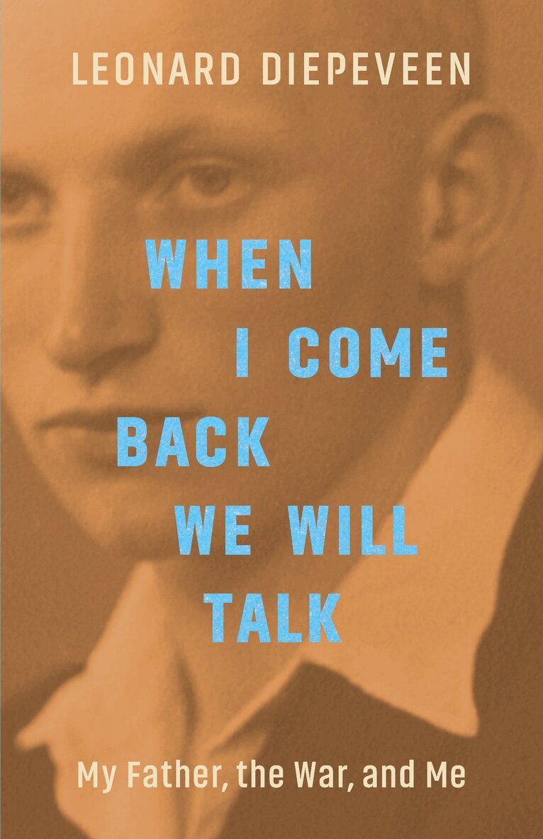 Leonard Diepeveen - When I Come Back We Will Talk, Häftad