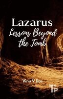 Lazarus - Lessons Beyond the Tomb