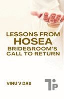 Lessons from Hosea - The Bridegroom's Call to Return