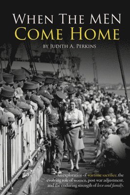 Judith A Perkins - When the Men Come Home, Häftad. Tillgänglighet: Lägg i varukorg