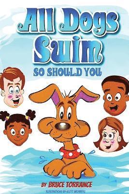 Bruce Torrance - All Dogs Swim So Should You, Häftad