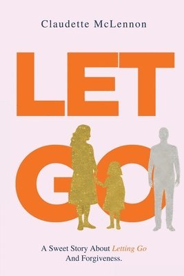 Claudette H McLennon - Let Go, Häftad