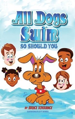 Bruce Torrance - All Dogs Swim So Should You, Inbunden