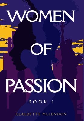 Claudette H McLennon - Women of Passion, Inbunden