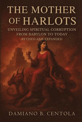 Damiano B Centola - Mother of Harlots, Häftad