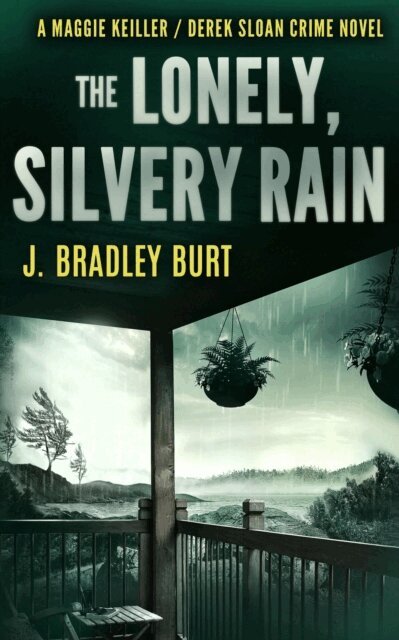 J. Bradley Burt - Lonely, Silvery Rain, E-bok