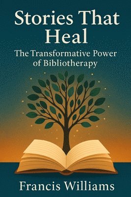 Francis Williams - Stories That Heal, Häftad. Tillgänglighet: Lägg i varukorg