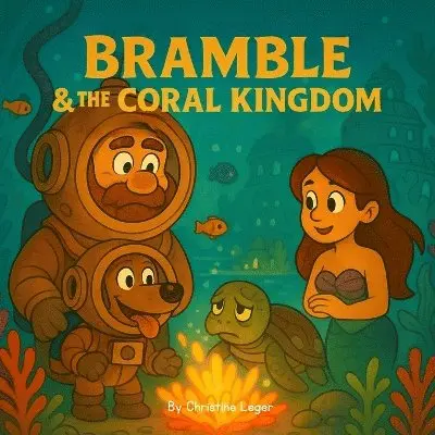Christine Leger - Bramble & the Coral Kingdom, Häftad. Tillgänglighet: Lägg i varukorg