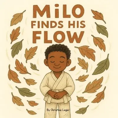 Christine Leger - Milo finds his flow, Häftad. Tillgänglighet: Lägg i varukorg