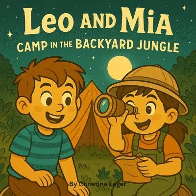 Leger - Leo and Mia Camp in the Backyard Jungle, Häftad. Tillgänglighet: Lägg i varukorg