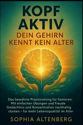 Sophia Altenberg - Kopf Aktiv, Häftad