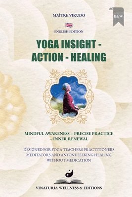 Maître Vikudo - Yoga Insight Action Healing (English Edition), Häftad. Tillgänglighet: Lägg i varukorg