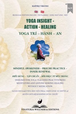 Maître Vikudo - Yoga Insight Action Healing (Bilingual English-Vietnamese), Häftad. Tillgänglighet: Lägg i varukorg