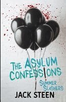 Jack Steen - The Asylum Confessions: Summer Slashers, Häftad