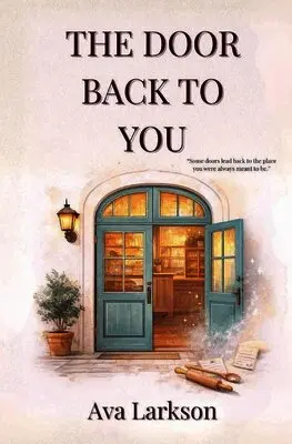 Ava Larkson - Door Back To You, Häftad. Tillgänglighet: Lägg i varukorg