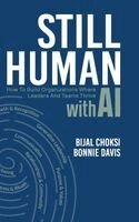 Bijal Choksi, Bonnie Davis - Still Human, Inbunden