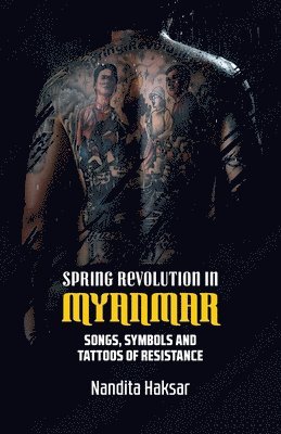 Nandita Haksar, Haksar Nandita - Spring Revolution in Myanmar, Häftad. Tillgänglighet: Lägg i varukorg