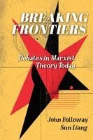 John Holloway, Sun Liang - Breaking Frontiers, Häftad