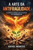 Rafael Almeida - A Arte da Antifragilidade, Häftad