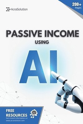 Eric Lebouthillier - Passive Income using AI, Häftad. Tillgänglighet: Lägg i varukorg