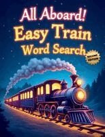 Everlee Austin - All Aboard! Easy Train Word Search (Second Edition), Häftad. Tillgänglighet: Lägg i varukorg