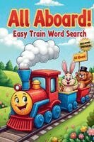 Everlee Austin - All Aboard! Easy Train Word Search (Second Edition), Häftad. Tillgänglighet: Lägg i varukorg