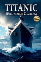 Everlee Austin - Titanic Word Search Challenge (Second Edition), Häftad. Tillgänglighet: Lägg i varukorg