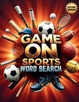 Everlee Austin - Game On! Sports Word Search (Second Edition), Häftad. Tillgänglighet: Lägg i varukorg