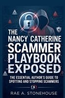 Nancy Catherine Scammer Playbook Exposed