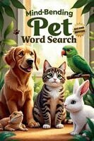 Everlee Austin - Mind-Bending Pet Word Search (Second Edition), Häftad. Tillgänglighet: Lägg i varukorg