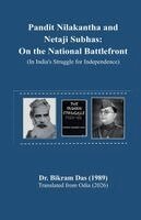 Bikram Das - Pandit Nilakantha and Netaji Subhas, Häftad