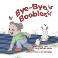 Jacqueline Cooper - Bye-Bye, Boobies, Häftad. Tillgänglighet: Lägg i varukorg