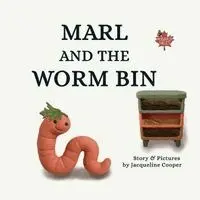 Jacqueline Cooper - Marl and the Worm Bin, Häftad. Tillgänglighet: Lägg i varukorg
