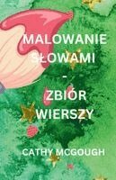 Cathy McGough - Malowanie Slowami - Zbiór Wierszy Polish Edition, Häftad